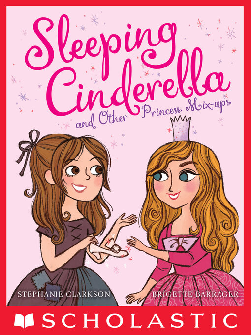Title details for Sleeping Cinderella and Other Princess Mix-ups by Stephanie Clarkson - Available